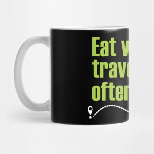 Eat well, travel often. Mug